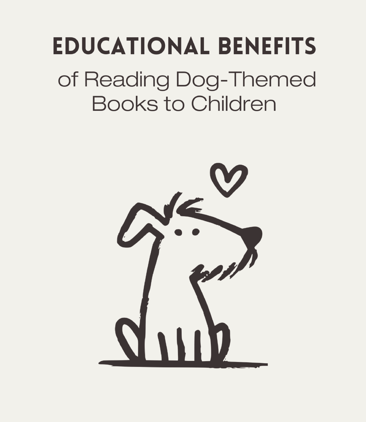 Educational Benefits of Reading Dog-Themed Books to Children Blog Post Cover with an outlined dog illustration